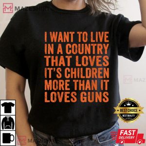 I Want To Live In A Country That Loves Its Children More Women black t shirt 2
