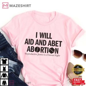 27.Women black I Will Aid And Abet Abortion Tee