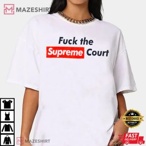 Pro choice Fuck Scotus Shirt Fuck Court TShirt