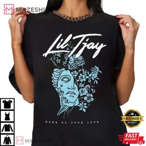 Lil Tjay Shirt Lil Tjay None Of Your Love T Shirt