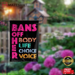 Bans OFF Her Body Her Life Her Choice Her Voice Flags