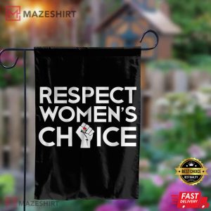 Respect Womens Choice Flag Her Body Her Rights Flags