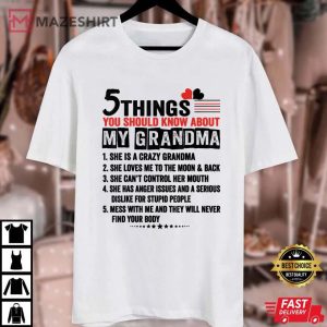 5 Things You Should Know About My Grandma T-Shirt