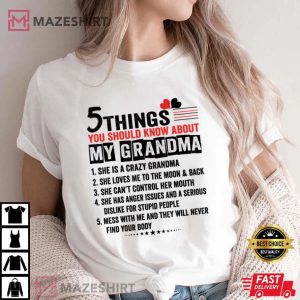 5 Things You Should Know About My Grandma T-Shirt
