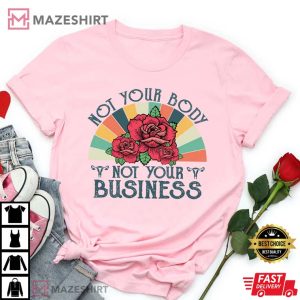 Not Your Body Not Your Business Retro TShirt