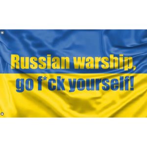 Russian warship go fck yourself Flag II High Quality Materials