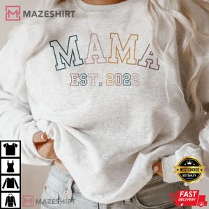 Mama Est Sweatshirt Mom Established 1