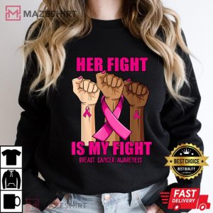 Hand Her fight is my fight breast cancer awareness month Women black sweatshirt