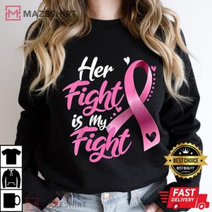 Her Fight Is My Fight Breast Cancer Awareness Women black sweatshirt