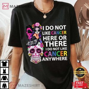 I Do Not Like Cancer Here Or There Funny Girl Butterfly Women black 2