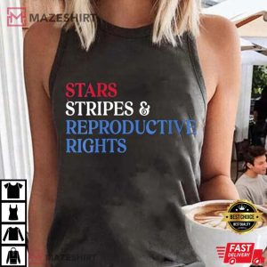 Stars Stripes and Reproductive Rights Shirt