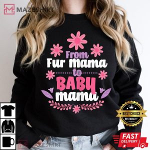 From Fur Mama To Baby Mom Dog Mama Baby Announcement Women black sweatshirt