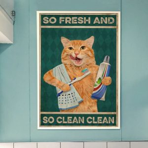 So Fresh And Clean Clean Poster Funny Cat Poster Bathroom Poster Cat Lover Gift