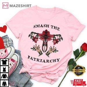 Smash The Patriarchy Shirt Floral Feminist TShirt