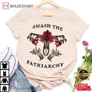 Smash The Patriarchy Shirt Floral Feminist T Shirt