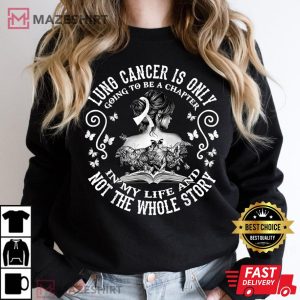 Lung Cancer Is Only Going To Be A Chapter In My Life And Not Women black sweatshirt