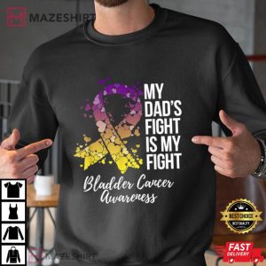 My Dads Fight Is My Fight Bladder Cancer Awareness Men black sweatshirt 2