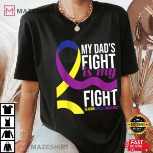 My Dads Fight is My Fight Bladder Cancer Awareness Women black