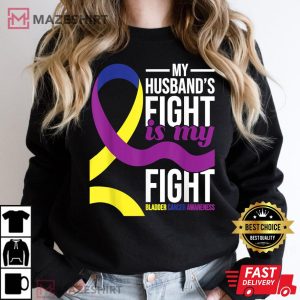 My Husbands Fight is My Fight Bladder Cancer Awareness Women black sweatshirt