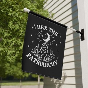Hex The Patriarchy Feminist Garden Flag