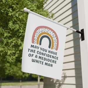 May You Have The Confidence Of A Mediocre