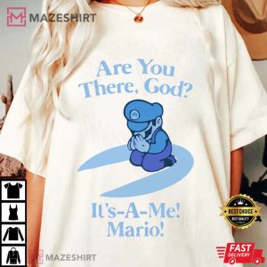 Are You There God Its A Me Mario Tee