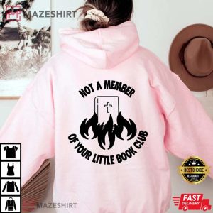 Not A Member Of Your Little Book Club Womens Rights tee