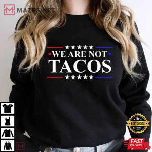 We are not tacos shirt Not Your Breakfast Taco Shirt