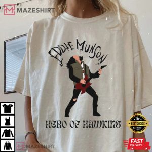 Rip Eddie Munson Hero of Hawkins T-Shirt