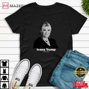 RIP Ivana Trump Shirt Ivana Trump Shirt