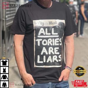 ALL Tories are Liars T-Shirt