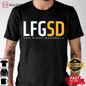 San Diego Baseball LFGSD Gift For Fan T-Shirt