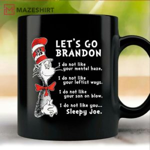 Lets Go Brandon Mug Dr Seuss Anti Biden Mug 2