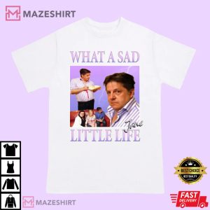 What a sad little life jane Meme TShirt