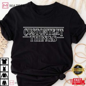 Custom Stranger Things Tshirt Custom Shirt