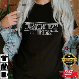 Custom Stranger Things Tshirt Custom T Shirt