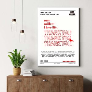 Mac Miller I Love Life Thank You Album Poster 1