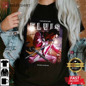 Austin Butler You've Come To The Right T-Shirt