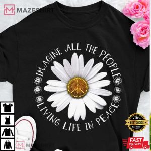 imagine all the peoples living life in peace shirt