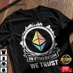 In Ethereum We Trust Shirt Ethereum Shirt Bitcoin TShirt