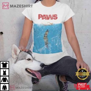 PAWS T Shirt Funny Jaws
