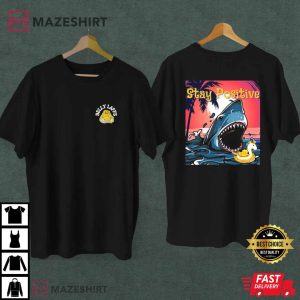 Stay Positive Good Vibes Shark Week T-Shirt