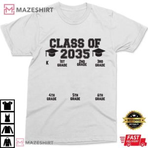 Class Of 2035 School Year Grow With Me T-Shirt