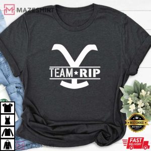 Yellowstone Team RIP Shirt Yellowstone Shirt