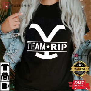 Yellowstone Team RIP Shirt Yellowstone
