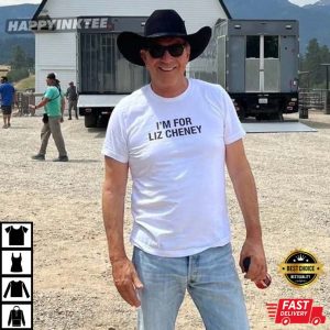 Im For Liz Cheney T Shirt Kevin Costner Im For Liz Cheney Tee