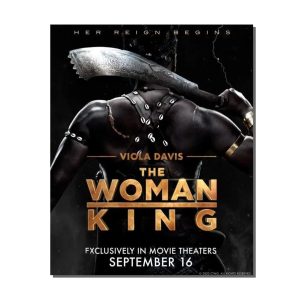 The Woman King 2022 Her Reign Begins Poster