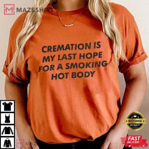 Cremation My Last Hope For A Smoking Hot Body Orange women
