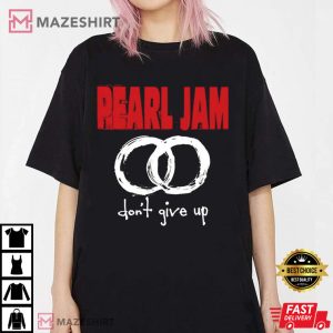 Pearl Jam T Shirt Dont Give Up Design Women black