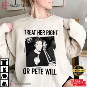 Pete Davidson Treat Her Right Or Pete Will Men black t shirt2
